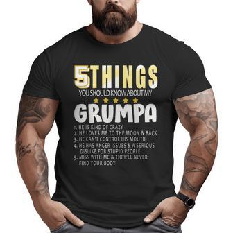 Grandpa 5 Things You Should Know About My Grumpa Big and Tall Men T-shirt | Mazezy