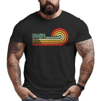 Grandpa The Man The Myth The Legend Dad Father's Day Big and Tall Men T-shirt | Mazezy