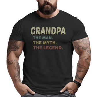 Grandpa The Man The Myth The Legend Grandpa Fathers Day Big and Tall Men T-shirt | Mazezy UK