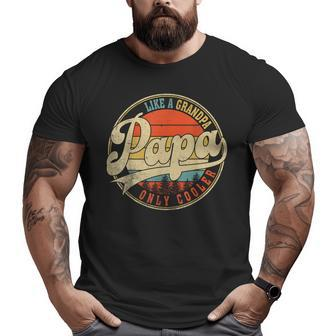 Like Grandpa Papa Only Cooler Fathers Day Big and Tall Men T-shirt | Mazezy UK