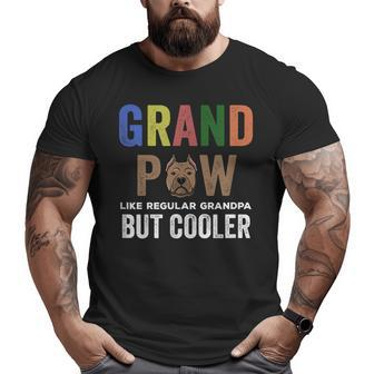 Grandpaw Like Regular Grandpa But Cooler Father Day Big and Tall Men T-shirt | Mazezy