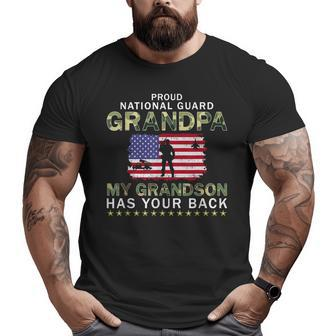 My Grandson Has Your Back Proud National Guard Grandpa Big and Tall Men T-shirt | Mazezy