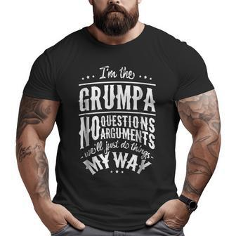 Grumpa Way Grandpa Father's Day Men Big and Tall Men T-shirt | Mazezy