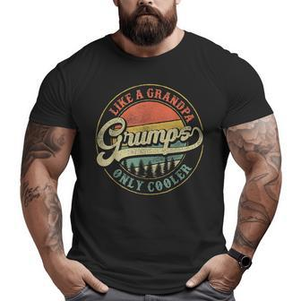 Grumps Like A Grandpa Only Cooler Vintage Retro Grandfather Big and Tall Men T-shirt | Mazezy