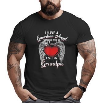 I Have Guardian In Heaven I Call Grandpa Big and Tall Men T-shirt | Mazezy