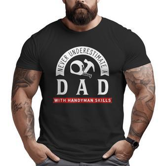 Handyman Dad Saying Handy Fix It Best Dad Tools Fixing Big and Tall Men T-shirt | Mazezy