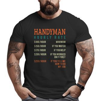 Handyman Hourly Rate Price Chart For A Handyman Or Dad Big and Tall Men T-shirt | Mazezy