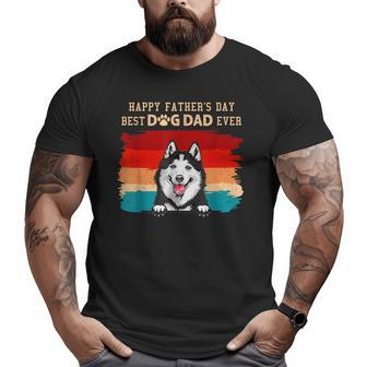 Happy Father's Day Vintage Husky Best Dog Dad Ever Big and Tall Men T-shirt | Mazezy