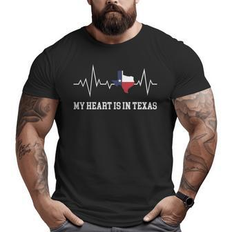 My Heart Is In Texas Heartbea Big and Tall Men T-shirt | Mazezy