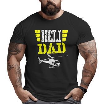 Helicopter Pilot Dad Father's Day Husband Big and Tall Men T-shirt | Mazezy AU
