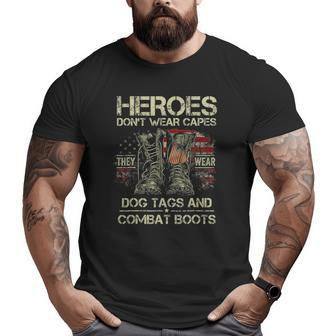 Heroes Don't Wear Capes They Wear Dog Tags Men Veterans Day Big and Tall Men T-shirt | Mazezy