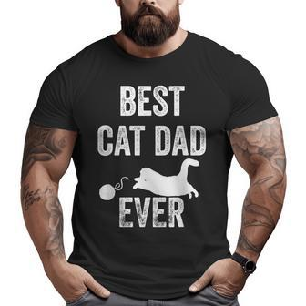 Humor For Cat Person Best Cat Dad Ever Vintage Big and Tall Men T-shirt | Mazezy