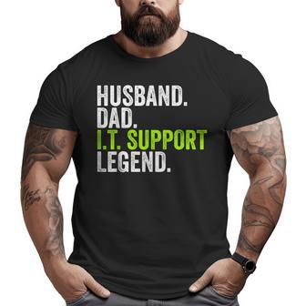 Husband Dad IT Support Legend Network Admin Office Big and Tall Men T-shirt | Mazezy
