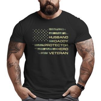 Husband Daddy Protector Hero Veteran Usa Flag Camouflage Dad Big and Tall Men T-shirt | Mazezy AU