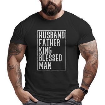 Husband Father King Blessed Man Black Pride Dad Big and Tall Men T-shirt | Mazezy