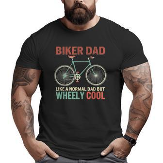 I'm Biker Dad Father's Day Wheely Cooler Bicycle Bike Cycling Big and Tall Men T-shirt | Mazezy
