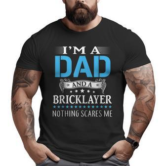 I'm A Dad And Bricklayer For Men Father Big and Tall Men T-shirt | Mazezy