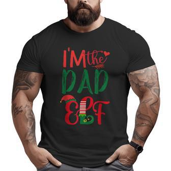 I'm The Dad Elf Matching Group Family Christmas Pajama Big and Tall Men T-shirt | Mazezy