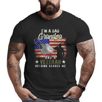 I'm A Dad Grandpa Veteran Nothing Scares Me Father's Day Big and Tall Men T-shirt | Mazezy