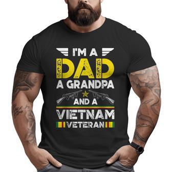 I'm A Dad A Grandpa And A Vietnam Veteran Soldier Army Big and Tall Men T-shirt | Mazezy