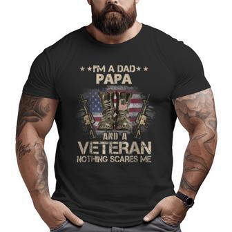 I'm A Dad Papa And A Veteran Nothing Scares Me Big and Tall Men T-shirt | Mazezy UK