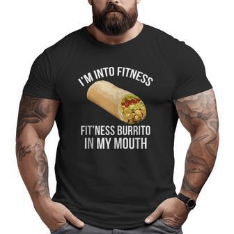 I'm Into Fitness Fitness Burrito In My Mouth Tank Top Big and Tall Men T-shirt | Mazezy