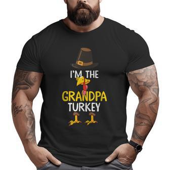 I’M The Grandpa Turkey Costume Thanksgiving Big and Tall Men T-shirt | Mazezy