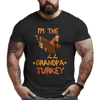 I'm The Grandpa Turkey Thanksgiving Dabbing Turkey Family Big and Tall Men T-shirt | Mazezy
