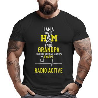 I'm A Ham Radio Grandpa Ham Radio Operator Hobbyist Receiver Big and Tall Men T-shirt | Mazezy