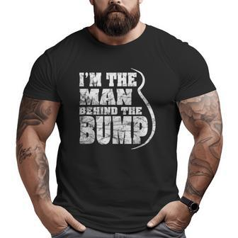 I'm The Man Behind The Bump Soon A Dad Baby Belly Distressed Big and Tall Men T-shirt | Mazezy