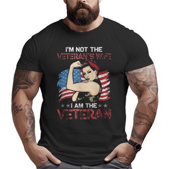 I’M Not The Veteran’S Wife I Am The Veteran Tee Big and Tall Men T-shirt | Mazezy