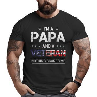 I'm A Papa And Veteran Men Grandpa Sayings Big and Tall Men T-shirt | Mazezy