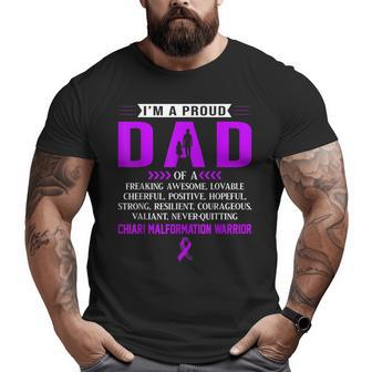 I'm Proud Dad Of Chiari Malformation Warrior Big and Tall Men T-shirt | Mazezy