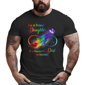 I'm A Proud Daughter Of A Wonderful Dad In Heaven Big and Tall Men T-shirt | Mazezy
