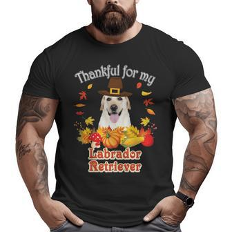 I'm Thankful For My Labrador Retriever Dog Lover Pumpkin Big and Tall Men T-shirt | Mazezy