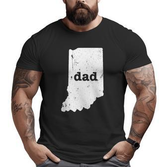 Indiana Dad To Dad From Daughter Dad Big and Tall Men T-shirt | Mazezy