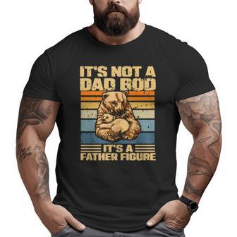 Its Not A Dad Bod Its A Father Figure Big and Tall Men T-shirt | Mazezy