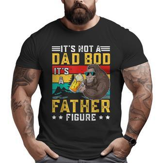 It’S Not A Dad Bod It’S A Father Figure Fathers Big and Tall Men T-shirt | Mazezy
