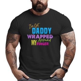 I've Got Daddy Wrapped Around My Finger Kid's Big and Tall Men T-shirt | Mazezy