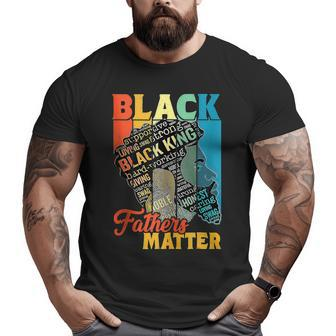 Junenth Black Fathers Matter Dad Pride Father's Day 2023 Big and Tall Men T-shirt | Mazezy