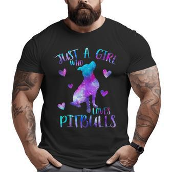 Just A Girl Who Loves Pitbulls Galaxy Space Pitbull Dog Mom Big and Tall Men T-shirt | Mazezy