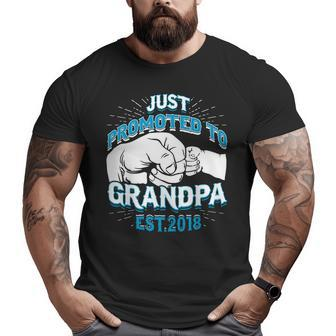 Just Promoted To Grandpa Est 2018 Big and Tall Men T-shirt | Mazezy