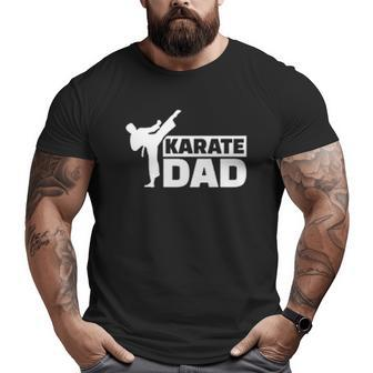 Karate Dad Karateka Big and Tall Men T-shirt | Mazezy