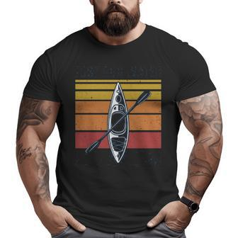 Kayak Just Add Water Kayaking Big and Tall Men T-shirt | Mazezy