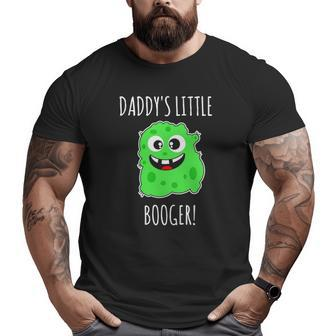 Kids Cute Toddler Daddy's Little Booger Big and Tall Men T-shirt | Mazezy