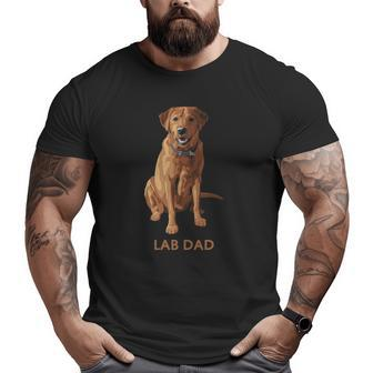 Lab Dad Fox Red Labrador Retriever Dog Lovers Pullover Big and Tall Men T-shirt | Mazezy