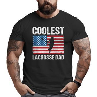Lacrosse Dad American Flag Lax Dad Lacrosse Player Big and Tall Men T-shirt | Mazezy
