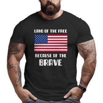 Land Of The Free Because Of The Brave Memorial Day Sale Flag Big and Tall Men T-shirt | Mazezy CA