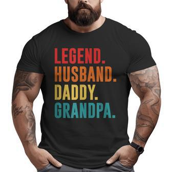 Legend Husband Daddy Grandpa Best Father's Day Surprise Dad Big and Tall Men T-shirt | Mazezy