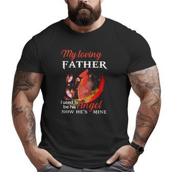 My Loving Father I Used To Be His Angel Now He's Mine Butterflies Bird Father's Day Big and Tall Men T-shirt | Mazezy